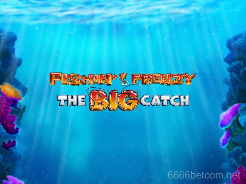 Fishing Frenzy Big Catch